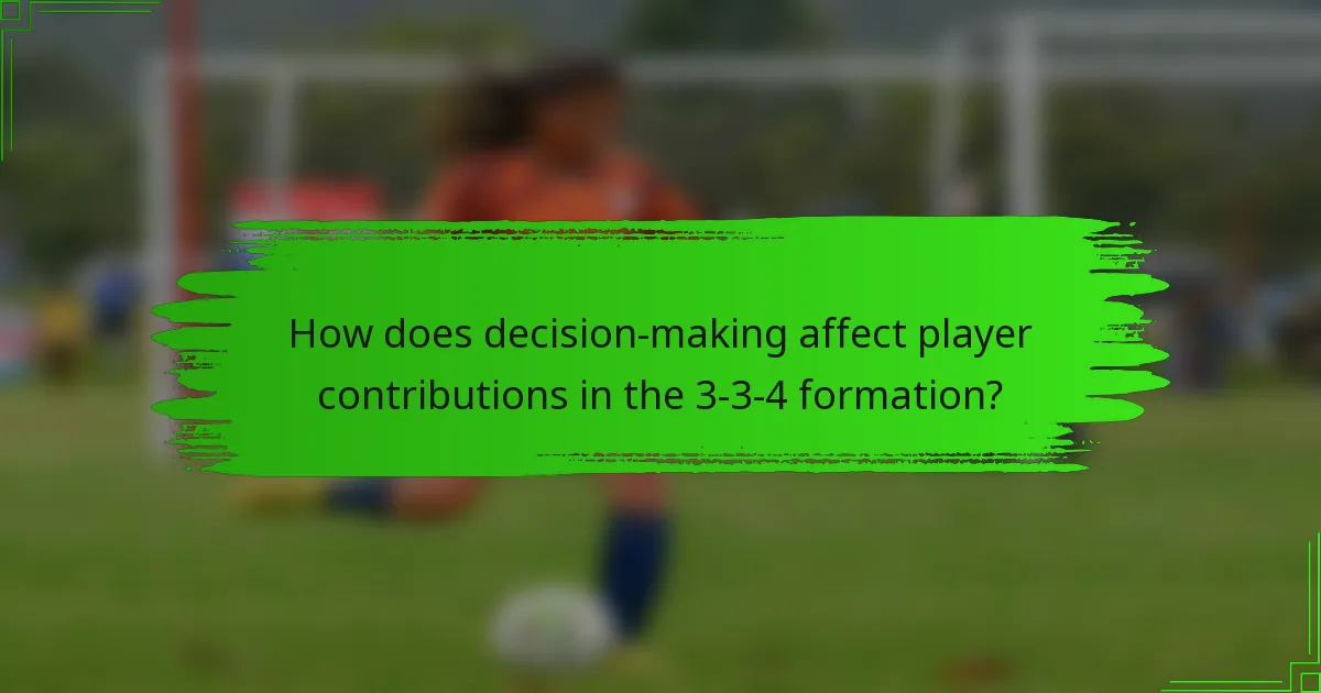 How does decision-making affect player contributions in the 3-3-4 formation?
