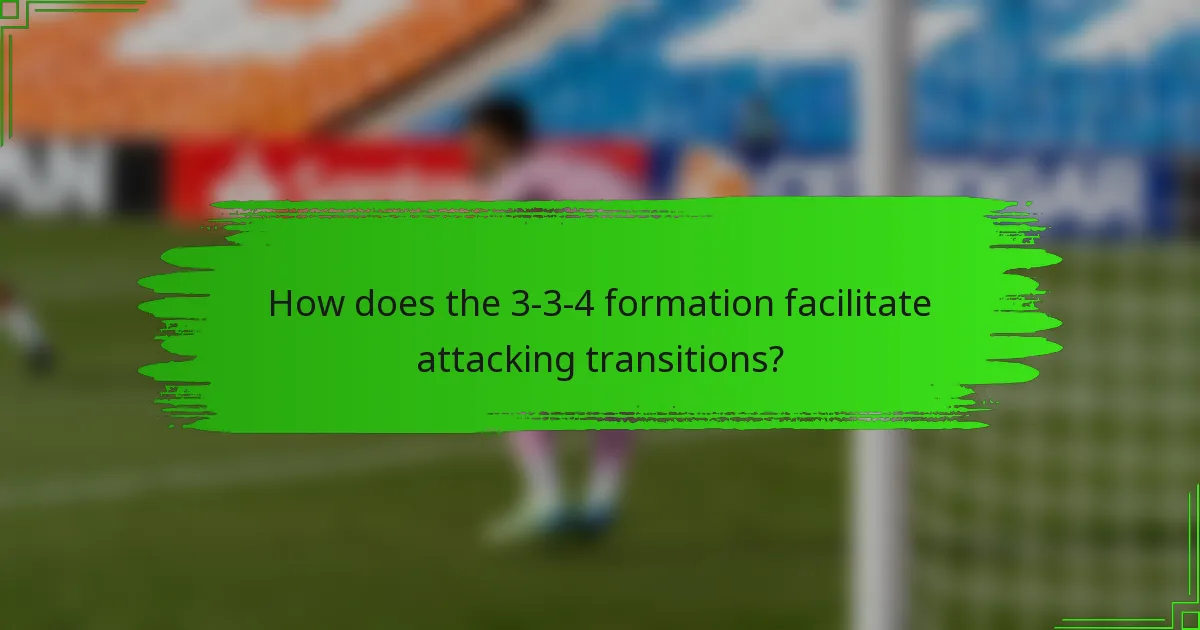 How does the 3-3-4 formation facilitate attacking transitions?