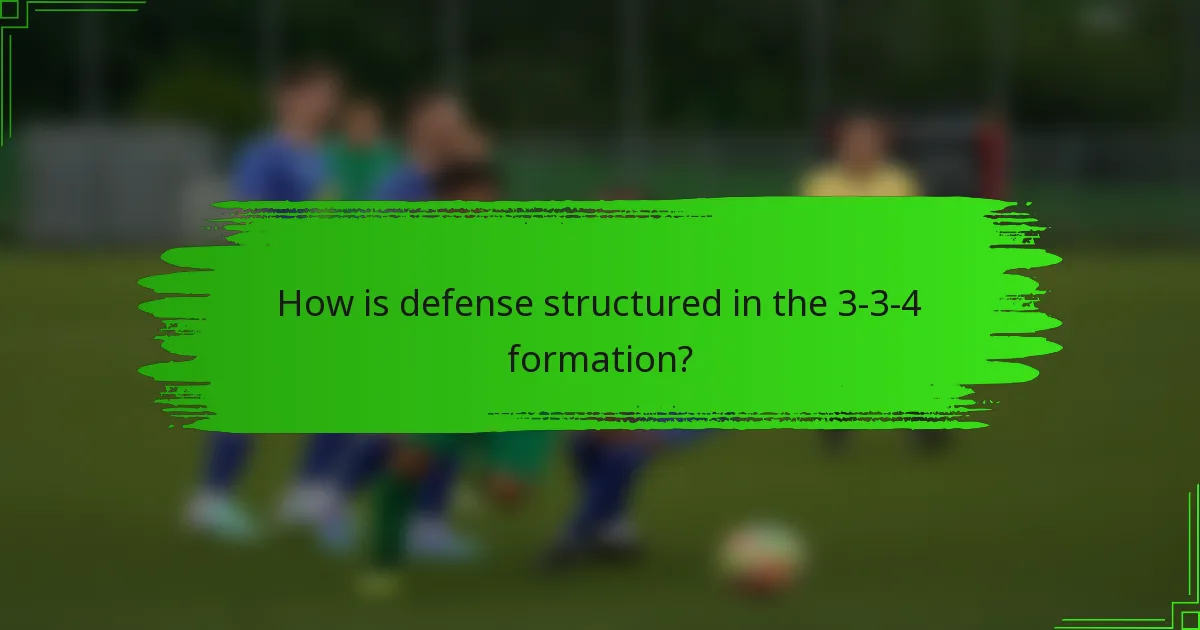 How is defense structured in the 3-3-4 formation?