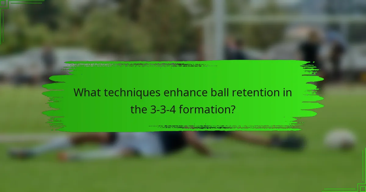 What techniques enhance ball retention in the 3-3-4 formation?